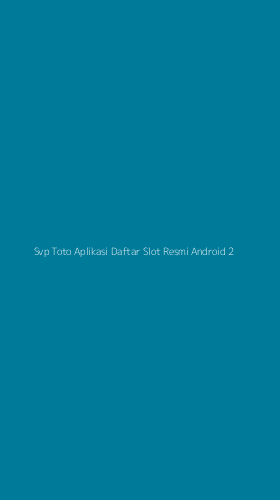 Tampilan Antarmuka Aplikasi Svp Toto Aplikasi Daftar Slot Resmi Android - 2