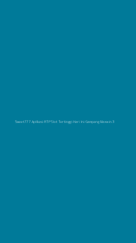 Tampilan Antarmuka Aplikasi Sweet777 Aplikasi Rtp Slot Tertinggi Hari Ini Gampang Maxwin - 3