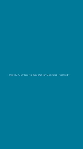 Tampilan Antarmuka Aplikasi Sweet777 Online Aplikasi Daftar Slot Resmi Android - 1