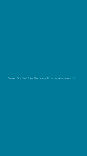 Tampilan Antarmuka Aplikasi Sweet777 Slot Cara Recovery Akun Lupa Password - 3