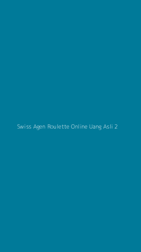 Tampilan Antarmuka Aplikasi Swiss Agen Roulette Online Uang Asli - 2