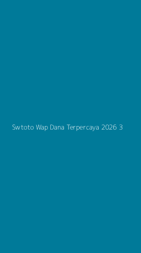 Tampilan Antarmuka Aplikasi Swtoto Wap Dana Terpercaya 2026 - 3