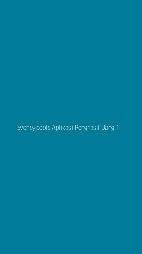 Tampilan Antarmuka Aplikasi Sydneypools Aplikasi Penghasil Uang - 1