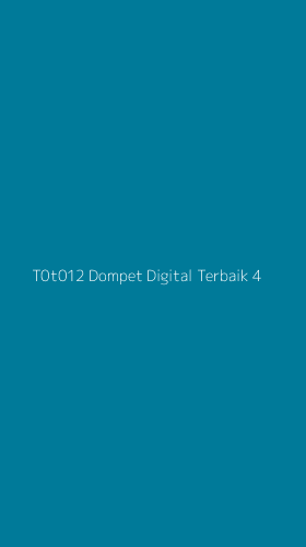 Tampilan Antarmuka Aplikasi T0t012 Dompet Digital Terbaik - 4