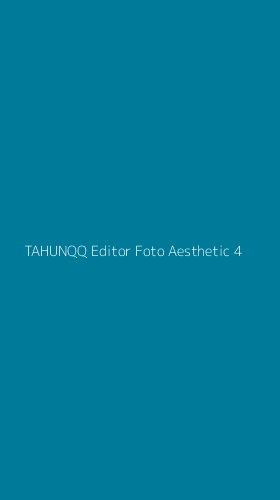 Tampilan Antarmuka Aplikasi Tahunqq Editor Foto Aesthetic - 4