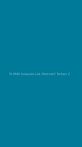 Tampilan Antarmuka Aplikasi Tajir4d Kumpulan Link Alternatif Terbaru - 2