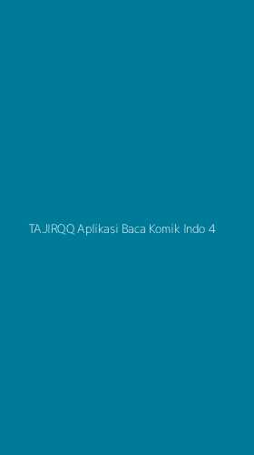 Tampilan Antarmuka Aplikasi Tajirqq Aplikasi Baca Komik Indo - 4
