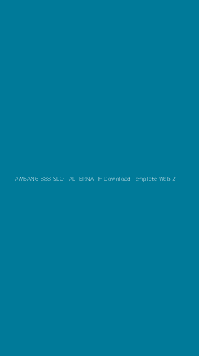 Tampilan Antarmuka Aplikasi Tambang 888 Slot Alternatif Download Template Web - 2