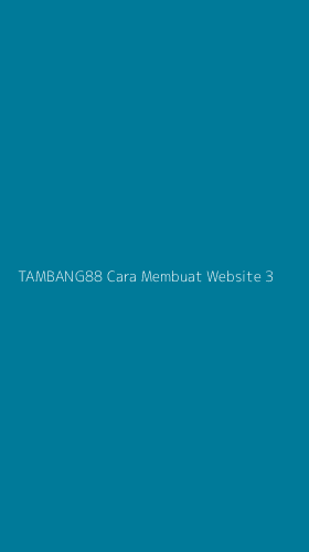Tampilan Antarmuka Aplikasi Tambang88 Cara Membuat Website - 3