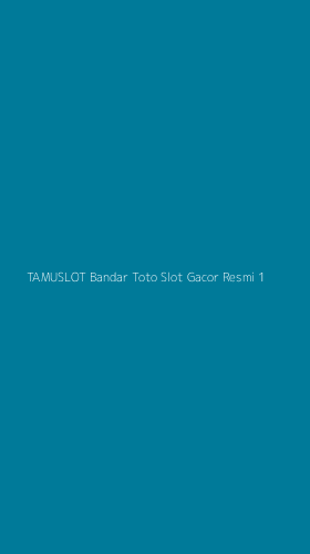 Tampilan Antarmuka Aplikasi Tamuslot Bandar Toto Slot Gacor Resmi - 1