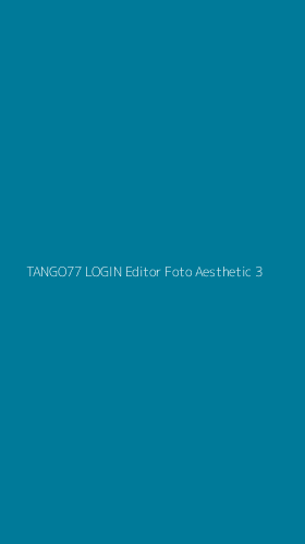 Tampilan Antarmuka Aplikasi Tango77 Login Editor Foto Aesthetic - 3
