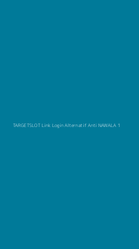 Tampilan Antarmuka Aplikasi Targetslot Link Login Alternatif Anti Nawala - 1