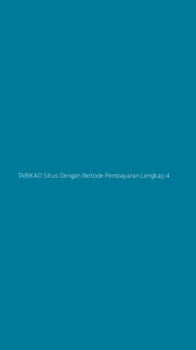 Tampilan Antarmuka Aplikasi Tarik4d Situs Dengan Metode Pembayaran Lengkap - 4