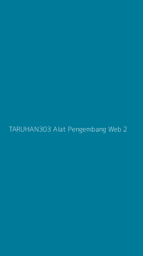 Tampilan Antarmuka Aplikasi Taruhan303 Alat Pengembang Web - 2