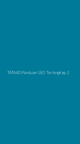 Tampilan Antarmuka Aplikasi Tata4d Panduan Seo Terlengkap - 2