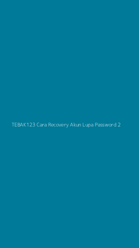 Tampilan Antarmuka Aplikasi Tebak123 Cara Recovery Akun Lupa Password - 2
