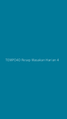 Tampilan Antarmuka Aplikasi Tempo4d Resep Masakan Harian - 4