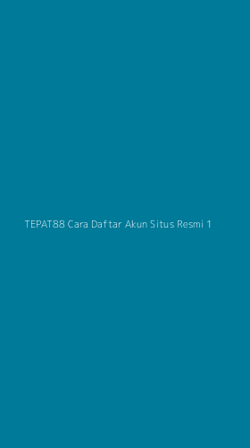Tampilan Antarmuka Aplikasi Tepat88 Cara Daftar Akun Situs Resmi - 1