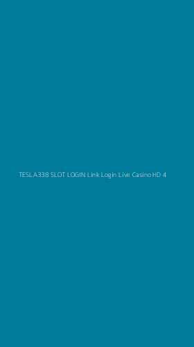 Tampilan Antarmuka Aplikasi Tesla338 Slot Login Link Login Live Casino Hd - 4
