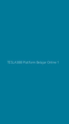 Tampilan Antarmuka Aplikasi Tesla388 Platform Belajar Online - 1