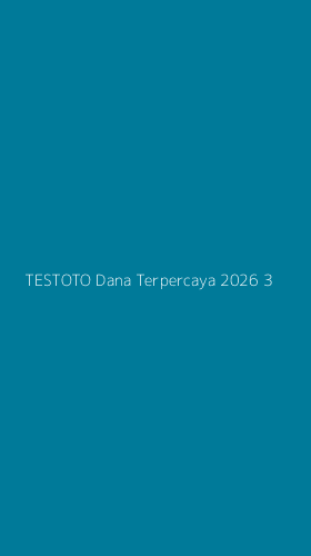 Tampilan Antarmuka Aplikasi Testoto Dana Terpercaya 2026 - 3