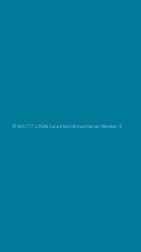 Tampilan Antarmuka Aplikasi Texas777 Login Cara Klaim Bonus Harian Member - 3