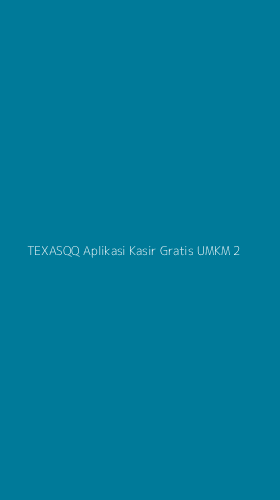 Tampilan Antarmuka Aplikasi Texasqq Aplikasi Kasir Gratis Umkm - 2
