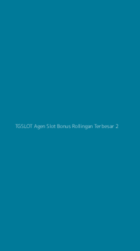 Tampilan Antarmuka Aplikasi Tgslot Agen Slot Bonus Rollingan Terbesar - 2