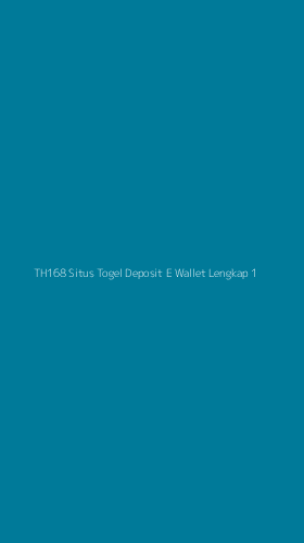 Tampilan Antarmuka Aplikasi Th168 Situs Togel Deposit E Wallet Lengkap - 1