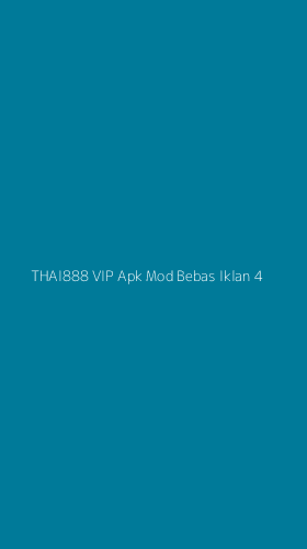 Tampilan Antarmuka Aplikasi Thai888 Vip Apk Mod Bebas Iklan - 4