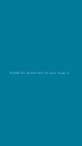 Tampilan Antarmuka Aplikasi Thai888 Vip Link Alternatif Slot Gacor Terbaru - 4