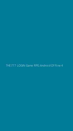Tampilan Antarmuka Aplikasi The777 Login Game Rpg Android Offline - 4