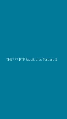 Tampilan Antarmuka Aplikasi The777 Rtp Musik Lite Terbaru - 2