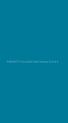 Tampilan Antarmuka Aplikasi Threads777 Situs Multi Game Terbesar Di Asia - 4