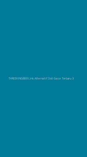 Tampilan Antarmuka Aplikasi Threeking888 Link Alternatif Slot Gacor Terbaru - 3