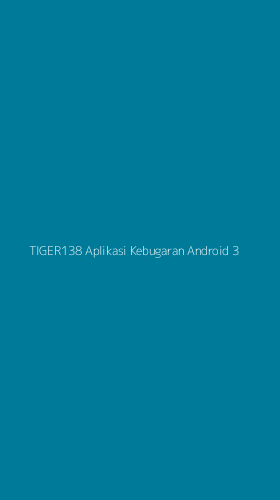 Tampilan Antarmuka Aplikasi Tiger138 Aplikasi Kebugaran Android - 3
