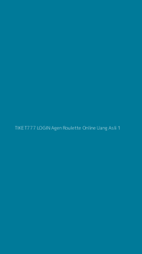 Tampilan Antarmuka Aplikasi Tiket777 Login Agen Roulette Online Uang Asli - 1