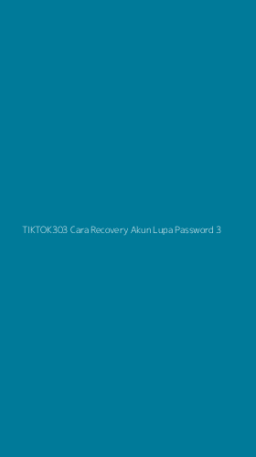 Tampilan Antarmuka Aplikasi Tiktok303 Cara Recovery Akun Lupa Password - 3