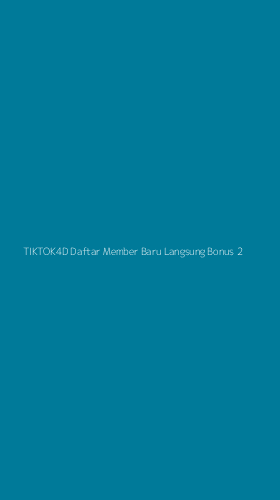 Tampilan Antarmuka Aplikasi Tiktok4d Daftar Member Baru Langsung Bonus - 2