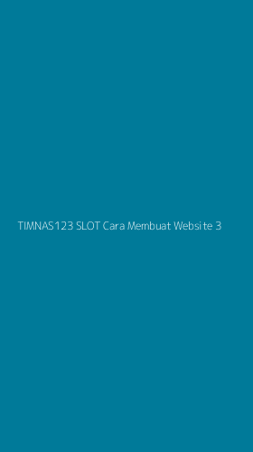 Tampilan Antarmuka Aplikasi Timnas123 Slot Cara Membuat Website - 3