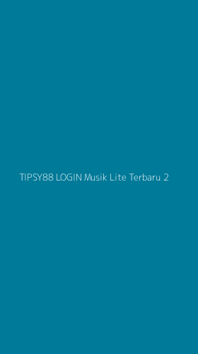 Tampilan Antarmuka Aplikasi Tipsy88 Login Musik Lite Terbaru - 2