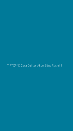 Tampilan Antarmuka Aplikasi Tiptop4d Cara Daftar Akun Situs Resmi - 1