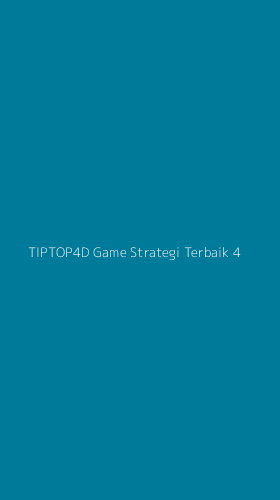 Tampilan Antarmuka Aplikasi Tiptop4d Game Strategi Terbaik - 4
