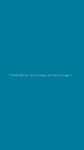 Tampilan Antarmuka Aplikasi Titan88 Bandar Online Dengan Winrate Tertinggi - 2