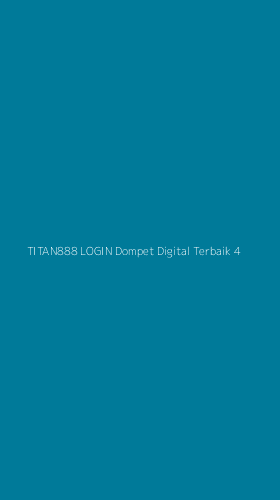 Tampilan Antarmuka Aplikasi Titan888 Login Dompet Digital Terbaik - 4