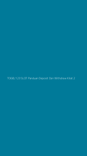 Tampilan Antarmuka Aplikasi Togel123 Slot Panduan Deposit Dan Withdraw Kilat - 2