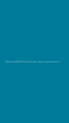 Tampilan Antarmuka Aplikasi Togellounge99 Cara Recovery Akun Lupa Password - 1