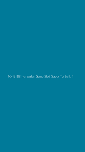 Tampilan Antarmuka Aplikasi Toke188 Kumpulan Game Slot Gacor Terbaik - 4