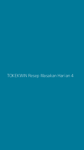 Tampilan Antarmuka Aplikasi Tokekwin Resep Masakan Harian - 4