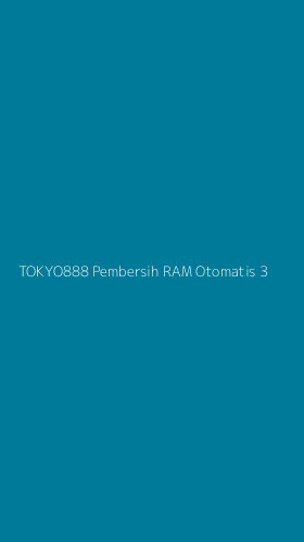 Tampilan Antarmuka Aplikasi Tokyo888 Pembersih Ram Otomatis - 3